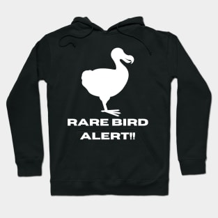 Rare bird alert Hoodie